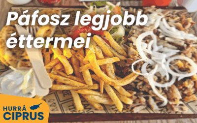 Páfosz legjobb éttermei – a gyrostól a steakig minden, amit érdemes megkóstolni